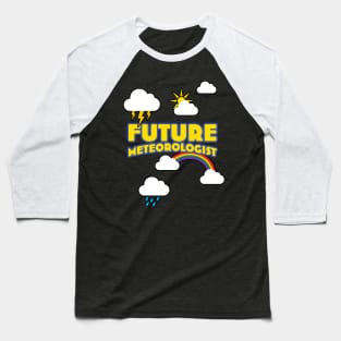 Future Meteorologist Storm Chaser Baseball T-Shirt